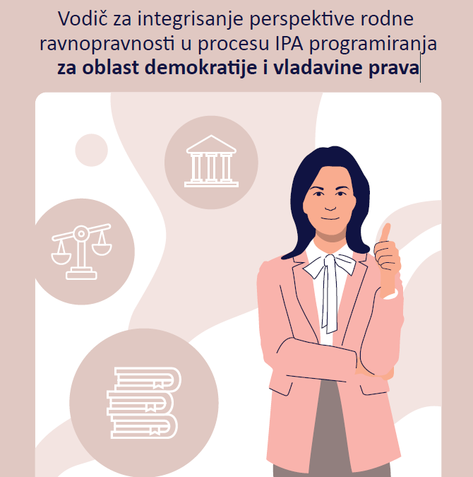 Vodič za integrisanje perspektive rodne ravnopravnosti u procesu IPA programiranjaza oblast demokratije i vladavine prava